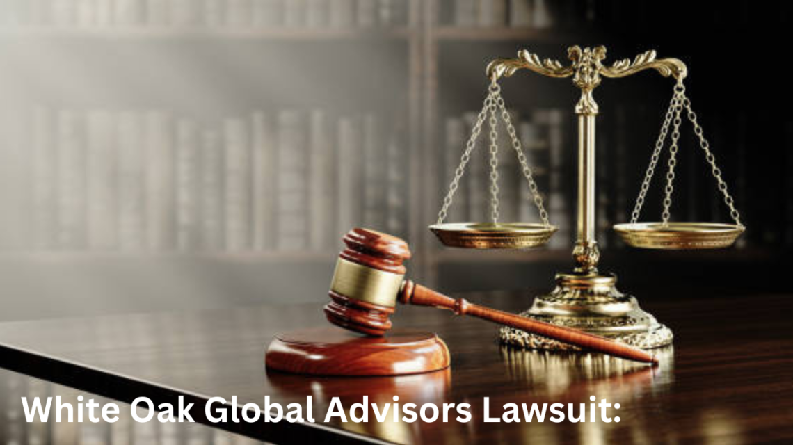 white oak global advisors lawsuit